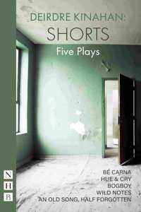 Deirdre Kinahan: Shorts