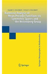 Harmonic Analysis of Mean Periodic Functions on Symmetric Spaces and the Heisenberg Group