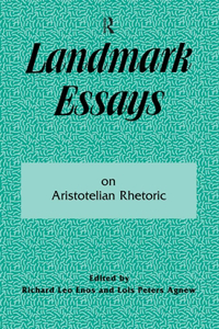 Landmark Essays on Aristotelian Rhetoric