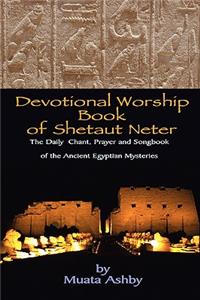 Devotional Worship Book of Shetaut Neter