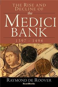 Rise and Decline of the Medici Bank