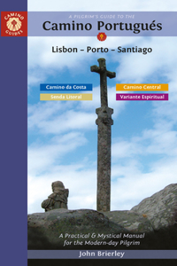 A Pilgrim's Guide to the Camino PortugueS