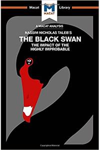 Analysis of Nassim Nicholas Taleb's the Black Swan