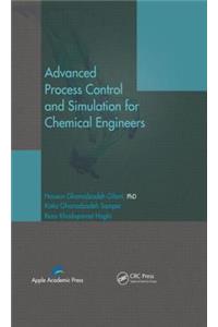 Advanced Process Control and Simulation for Chemical Engineers