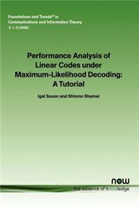 Performance Analysis of Linear Codes Under Maximum-Likelihood Decoding