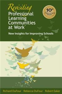 Revisiting Professional Learning Communities at Worktm