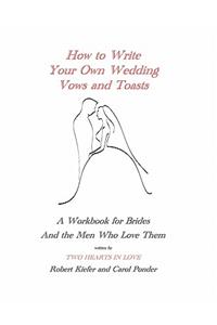 How to Write Your Own Wedding Vows and Toasts