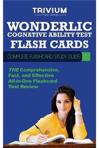 Wonderlic Cognitive Ability Test Flash Cards: Complete Flash Card Study Guide