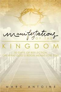 Manifestations of the Kingdom