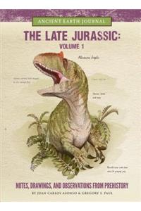 The Late Jurassic Volume 1
