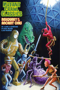 Mutant Crawl Classics #7: Reliquary of the Ancient Ones