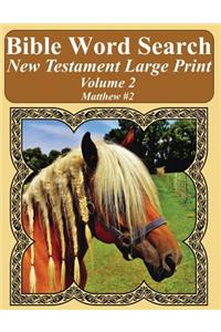 Bible Word Search New Testament Large Print Volume 2