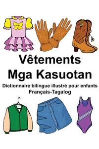 Français-Tagalog Vêtements/Mga Kasuotan Dictionnaire bilingue illustré pour enfants