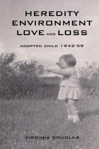 Heredity Environment Love and Loss