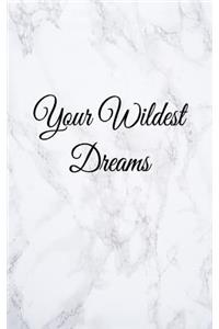 Your Wildest Dreams