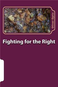 Fighting for the Right