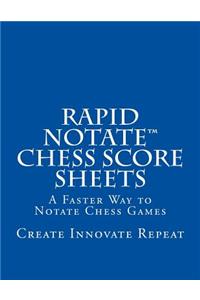 Rapid Notate Chess Score Sheets