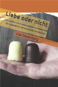 Liebe oder nicht