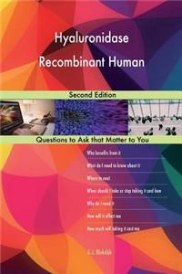 Hyaluronidase Recombinant Human; Second Edition