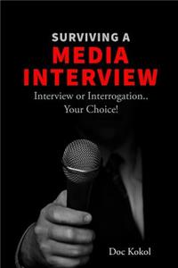 Surviving a Media Interview