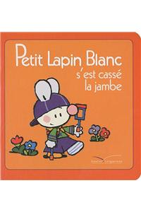 Petit Lapin Blanc S'Est Casse La Jambe -TV