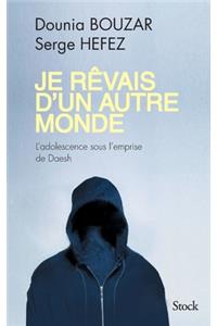 Je Revais D Un Autre Monde