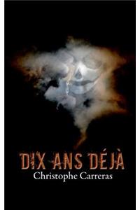 Dix ans déjà