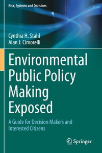 Environmental Public Policy Making Exposed