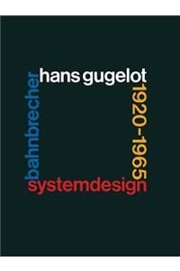 System-Design Bahnbrecher: Hans Gugelot 1920-65