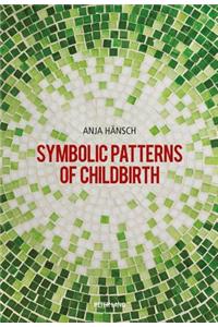 Symbolic Patterns of Childbirth