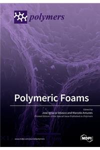 Polymeric Foams
