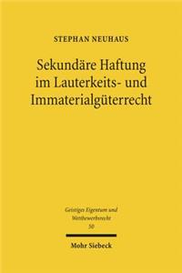 Sekundare Haftung im Lauterkeits- und Immaterialguterrecht