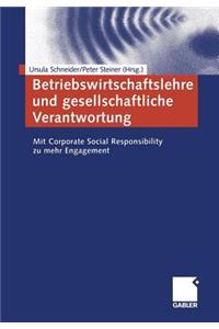 Betriebswirtschaftslehre und gesellschaftliche Verantwortung