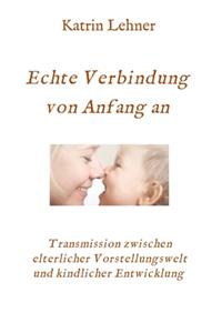 Echte Verbindung von Anfang an