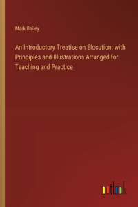 Introductory Treatise on Elocution