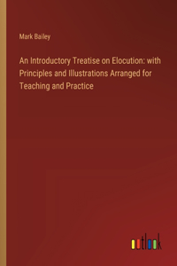 An Introductory Treatise on Elocution