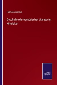 Geschichte der französischen Literatur im Mittelalter