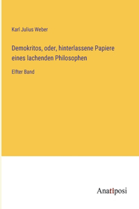 Demokritos, oder, hinterlassene Papiere eines lachenden Philosophen