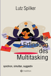 Erfindung des Multitasking