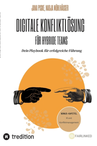 Digitale Konfliktlösung für hybride Teams (Bonus-Kapitel