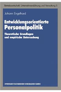 Entwicklungsorientierte Personalpolitik