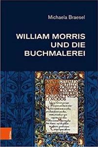 William Morris Und Die Buchmalerei