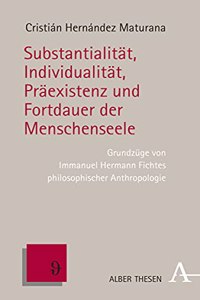 Substantialitat, Individualitat, Praexistenz Und Fortdauer Der Menschenseele