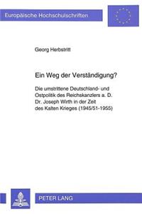 Ein Weg Der Verstaendigung?