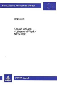 Konrad Cosack - Leben und Werk - 1855-1933