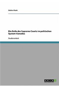 Rolle des Supreme Courts im politischen System Kanadas