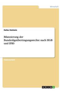 Bilanzierung der Bundesligaübertragungsrechte nach HGB und IFRS