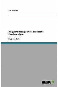Angst im Bezug auf die Freudsche Psychoanalyse