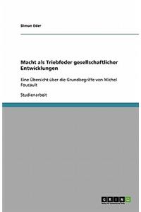 Macht als Triebfeder gesellschaftlicher Entwicklungen