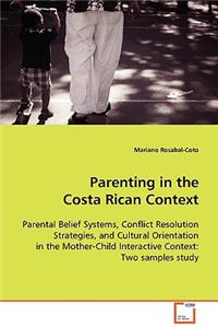 Parenting in the Costa Rican Context